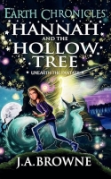 Book Cover for Hannah and the Hollow Tree by J A Browne