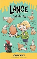 Book Cover for Lance and the Boiled Egg by Carey Waite