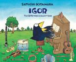 Book Cover for Igor, The Bird Who Couldn't Sing by Satoshi Kitamura