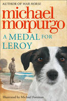 Book Cover for A Medal for Leroy by Michael Morpurgo