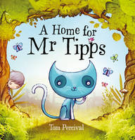 Book Cover for A Home for Mr Tipps by Tom Percival