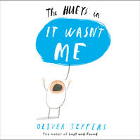 Book Cover for It Wasn't Me by Oliver Jeffers