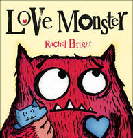 Book Cover for Love Monster by Rachel Bright