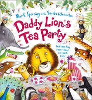 Book Cover for Daddy Lion's Tea Party by Mark Sperring