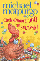 Book Cover for Cockadoodle-Doo, Mr Sultana! by Michael Morpurgo