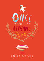 Book Cover for Once Upon an Alphabet by Oliver Jeffers