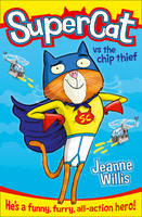 Book Cover for Supercat vs the Chip Thief by Jeanne Willis