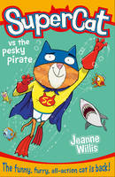 Book Cover for Supercat vs the Pesky Pirate by Jeanne Willis