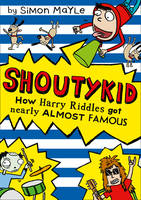 Book Cover for How Harry Riddles Got Nearly Almost Famous by Simon Mayle