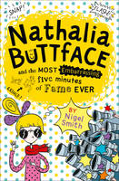 Book Cover for Nathalia Buttface and the Most Embarrassing Five Minutes of Fame Ever by Nigel Smith