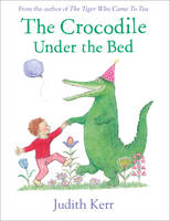 Book Cover for The Crocodile Under the Bed by Judith Kerr