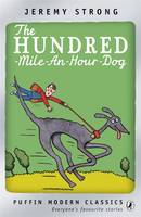 Book Cover for The Hundred-Mile-an-Hour Dog (Puffin Modern Classics) by Jeremy Strong