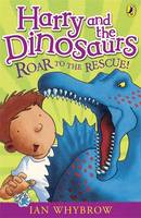Book Cover for Harry and the Dinosaurs Roar to the Rescue! by Ian Whybrow