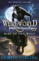 Book Cover for Wereworld : Rise of the Wolf by Curtis Jobling