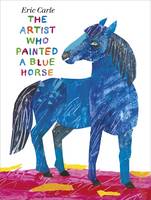 Book Cover for The Artist Who Painted a Blue Horse by Eric Carle