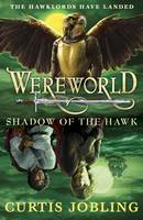 Book Cover for Wereworld : Shadow of the Hawk by Curtis Jobling