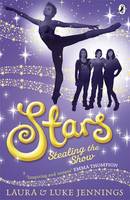 Book Cover for Stars: Stealing the Show by Laura Jennings, Luke Jennings