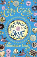 Book Cover for Chocolate Box Girls : Marshmallow Skye by Cathy Cassidy