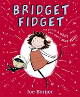 Book Cover for Bridget Fidget by Joe Berger