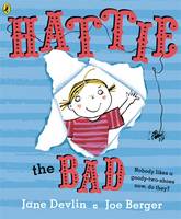 Book Cover for Hattie the Bad by Jane Devlin, Joe Berger