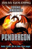 Book Cover for Young Knights: Pendragon by Julia Golding