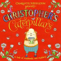 Book Cover for Christopher's Caterpillars by Charlotte Middleton