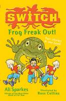 Book Cover for S.W.I.T.C.H.:Frog Freak Out! by Ali Sparkes