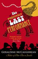 Book Cover for The Positively Last Performance by Geraldine McCaughrean