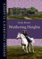 Book Cover for Oxford Children's Classics: Wuthering Heights by Emily Bronte