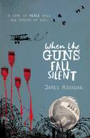 Book Cover for When the Guns Fall Silent by James Riordan