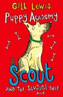 Book Cover for Puppy Academy: Scout and the Sausage Thief by Gill Lewis