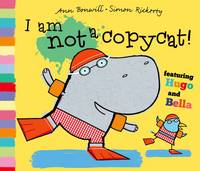 Book Cover for I am Not a Copycat! by Ann Bonwill