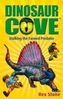 Book Cover for Dinosaur Cove 19 : Stalking the Fanned Predator by Rex Stone