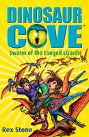 Book Cover for Dinosaur Cove 17 : Swarm of the Fanged Lizards by Rex Stone