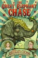 Book Cover for The Great Elephant Chase by Gillian Cross