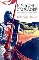 Book Cover for Knight Crusader by Ronald Welch