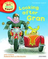 Book Cover for Read with Biff, Chip, and Kipper : First Stories : Level 5 : Looking After Gran by Roderick Hunt