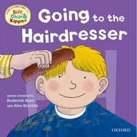 Book Cover for Oxford Reading Tree: Read with Biff, Chip & Kipper First Experiences Going to the Hairdresser by Roderick Hunt, Annemarie Young