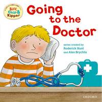 Book Cover for Oxford Reading Tree: Read with Biff, Chip & Kipper First Experience Going to the Doctor by Roderick Hunt, Annemarie Young