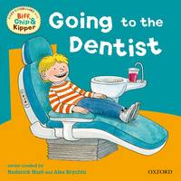 Book Cover for Oxford Reading Tree: Read with Biff, Chip & Kipper First Experiences Going to Dentist by Roderick Hunt, Annemarie Young