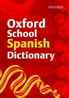 Book Cover for Oxford School Spanish Dictionary by Oxford Dictionaries