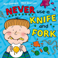 Book Cover for Never Use a Knife and Fork by Neil Goddard