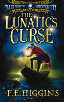 Book Cover for The Lunatic's Curse by F. E. Higgins