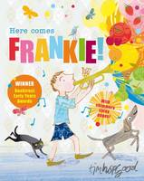 Book Cover for Here Comes Frankie! by Tim Hopgood