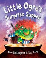 Book Cover for Little Ogre's Surprise Supper by Timothy Knapman