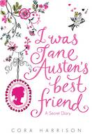 Book Cover for I Was Jane Austen's Best Friend by Cora Harrison