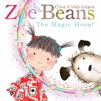 Book Cover for Zoe and Beans: The Magic Hoop by Chloe Inkpen, Mick Inkpen