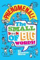 Book Cover for Phenomenal! The Small Book of Big Words by Jonathan Meres