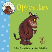 Book Cover for My First Gruffalo: Opposites by Julia Donaldson