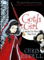 Book Cover for Goth Girl and the Fete Worse Than Death by Chris Riddell
